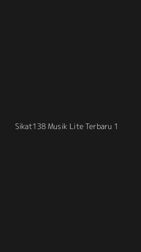 Tampilan Antarmuka Aplikasi Sikat138 Musik Lite Terbaru - 1