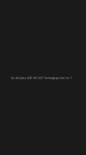 Tampilan Antarmuka Aplikasi Sis 4d Data Sgp Hk Sdy Terlengkap Hari Ini - 1
