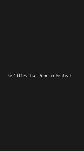 Tampilan Antarmuka Aplikasi Sis4d Download Premium Gratis - 1