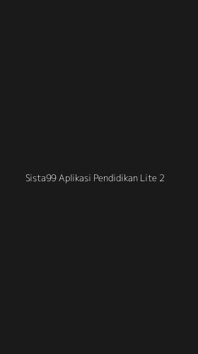 Tampilan Antarmuka Aplikasi Sista99 Aplikasi Pendidikan Lite - 2