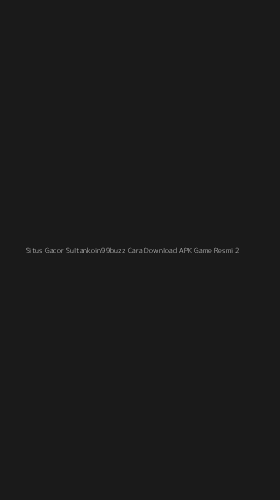 Tampilan Antarmuka Aplikasi Situs Gacor Sultankoin99buzz Cara Download Apk Game Resmi - 2