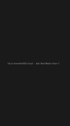 Tampilan Antarmuka Aplikasi Situs Homebet88ccloud - 1