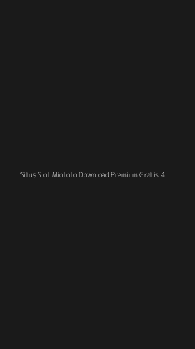 Tampilan Antarmuka Aplikasi Situs Slot Miototo Download Premium Gratis - 4