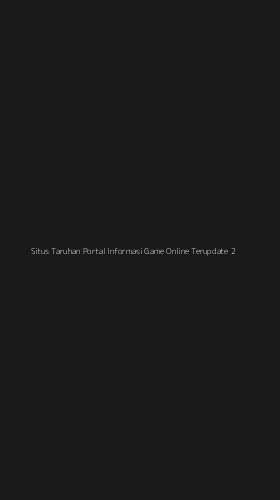 Tampilan Antarmuka Aplikasi Situs Taruhan Portal Informasi Game Online Terupdate - 2
