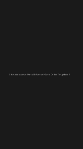 Tampilan Antarmuka Aplikasi Situs Wala Meron Portal Informasi Game Online Terupdate - 3