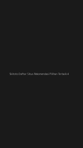 Tampilan Antarmuka Aplikasi Skitoto Daftar Situs Rekomendasi Pilihan Terbaik - 4