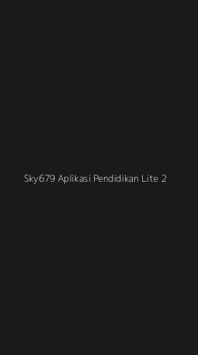 Tampilan Antarmuka Aplikasi Sky679 Aplikasi Pendidikan Lite - 2