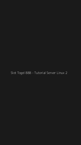 Tampilan Antarmuka Aplikasi Slot Togel 888 - Tutorial Server Linux - 2