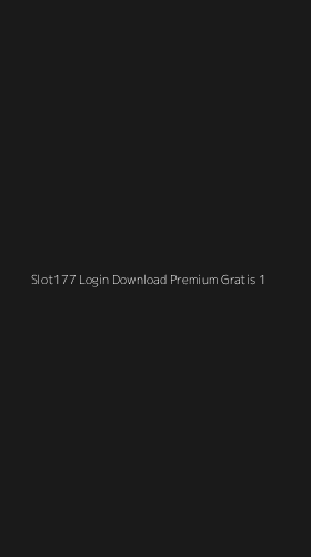 Tampilan Antarmuka Aplikasi Slot177 Login Download Premium Gratis - 1