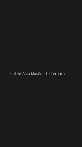 Tampilan Antarmuka Aplikasi Slot4d Asia Musik Lite Terbaru - 1