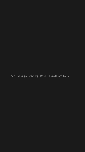 Tampilan Antarmuka Aplikasi Sloto Pulsa Prediksi Bola Jitu Malam Ini - 2