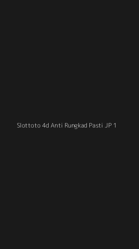Tampilan Antarmuka Aplikasi Slottoto 4d Anti Rungkad Pasti Jp - 1