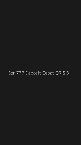 Tampilan Antarmuka Aplikasi Sor 777 Deposit Cepat Qris - 3