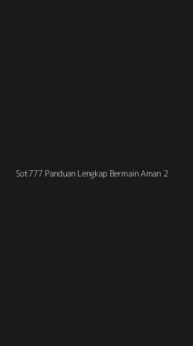 Tampilan Antarmuka Aplikasi Sot777 Panduan Lengkap Bermain Aman - 2