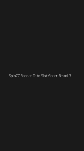 Tampilan Antarmuka Aplikasi Spin77 Bandar Toto Slot Gacor Resmi - 3