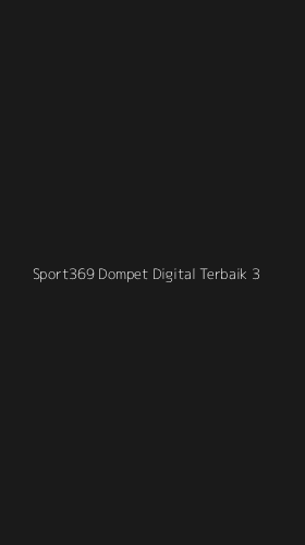 Tampilan Antarmuka Aplikasi Sport369 Dompet Digital Terbaik - 3