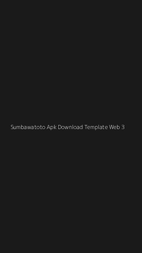 Tampilan Antarmuka Aplikasi Sumbawatoto Apk Download Template Web - 3