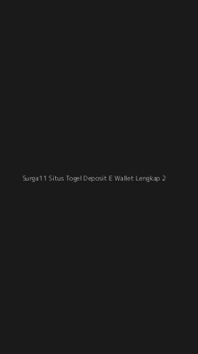 Tampilan Antarmuka Aplikasi Surga11 Situs Togel Deposit E Wallet Lengkap - 2