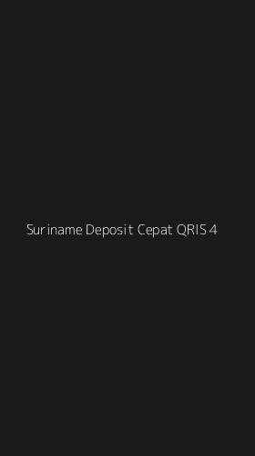 Tampilan Antarmuka Aplikasi Suriname Deposit Cepat Qris - 4