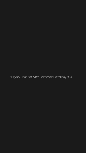 Tampilan Antarmuka Aplikasi Surya69 Bandar Slot Terbesar Pasti Bayar - 4