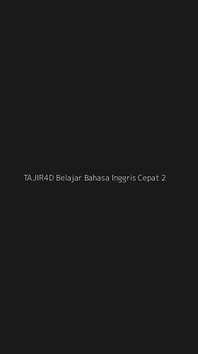 Tampilan Antarmuka Aplikasi Tajir4d Belajar Bahasa Inggris Cepat - 2