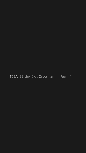 Tampilan Antarmuka Aplikasi Tebak99 Link Slot Gacor Hari Ini Resmi - 1