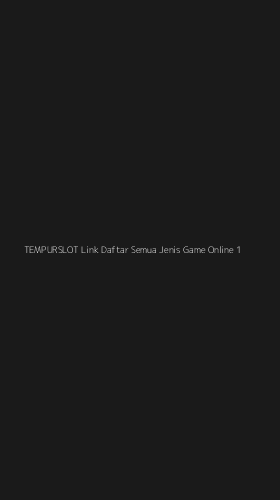 Tampilan Antarmuka Aplikasi Tempurslot Link Daftar Semua Jenis Game Online - 1
