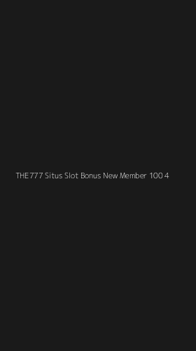 Tampilan Antarmuka Aplikasi The777 Situs Slot Bonus New Member 100 - 4