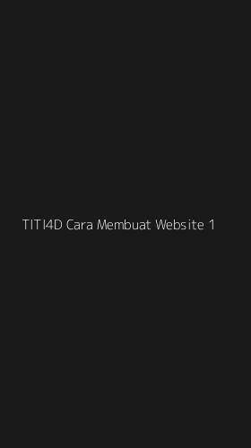 Tampilan Antarmuka Aplikasi Titi4d Cara Membuat Website - 1