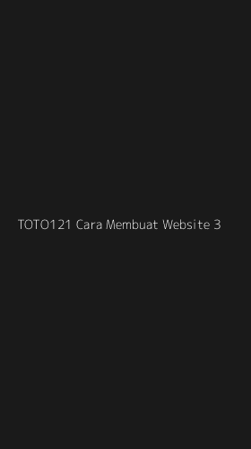 Tampilan Antarmuka Aplikasi Toto121 Cara Membuat Website - 3