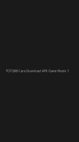 Tampilan Antarmuka Aplikasi Toto88 Cara Download Apk Game Resmi - 1