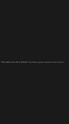 Tampilan Antarmuka Aplikasi Trisula88 Login Link Alternatif Situs Resmi Layanan Customer Service 24jam - 2