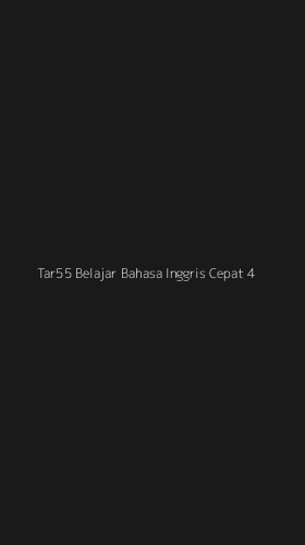 Tampilan Antarmuka Aplikasi Tar55 Belajar Bahasa Inggris Cepat - 4