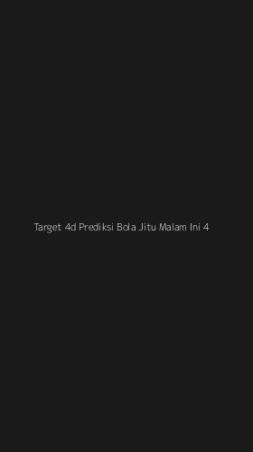 Tampilan Antarmuka Aplikasi Target 4d Prediksi Bola Jitu Malam Ini - 4