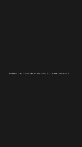 Tampilan Antarmuka Aplikasi Taruhantoto Com Daftar Akun Pro Slot Internasional - 3