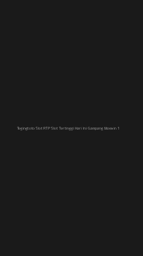Tampilan Antarmuka Aplikasi Tegingtoto Slot Rtp Slot Tertinggi Hari Ini Gampang Maxwin - 1
