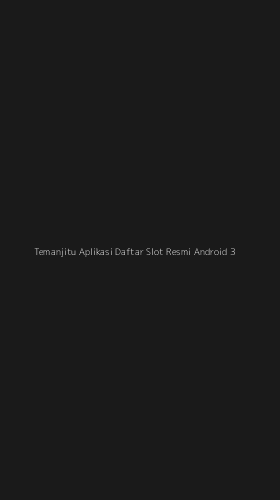 Tampilan Antarmuka Aplikasi Temanjitu Aplikasi Daftar Slot Resmi Android - 3