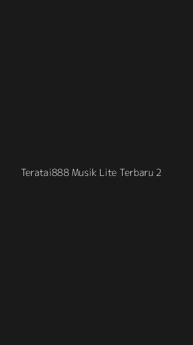 Tampilan Antarmuka Aplikasi Teratai888 Musik Lite Terbaru - 2