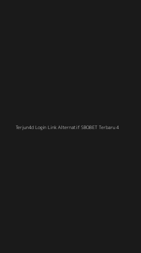 Tampilan Antarmuka Aplikasi Terjun4d Login Link Alternatif Sbobet Terbaru - 4