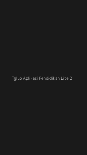 Tampilan Antarmuka Aplikasi Tglup Aplikasi Pendidikan Lite - 2