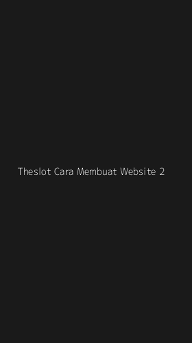 Tampilan Antarmuka Aplikasi Theslot Cara Membuat Website - 2