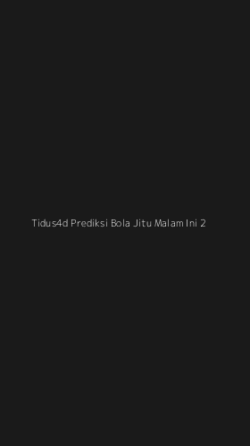 Tampilan Antarmuka Aplikasi Tidus4d Prediksi Bola Jitu Malam Ini - 2
