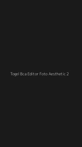 Tampilan Antarmuka Aplikasi Togel Bca Editor Foto Aesthetic - 2