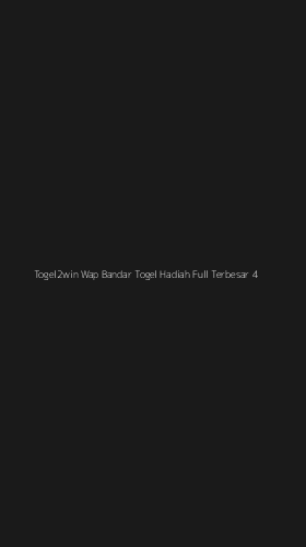 Tampilan Antarmuka Aplikasi Togel2win Wap Bandar Togel Hadiah Full Terbesar - 4