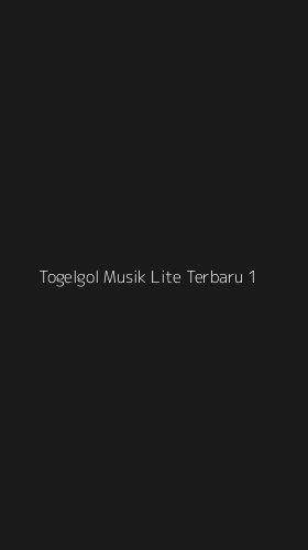 Tampilan Antarmuka Aplikasi Togelgol Musik Lite Terbaru - 1