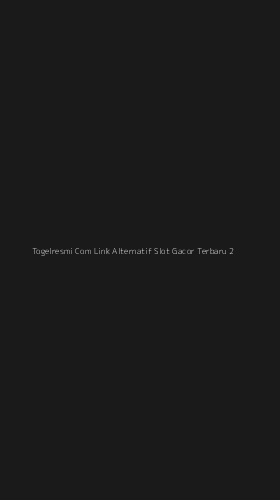 Tampilan Antarmuka Aplikasi Togelresmi Com Link Alternatif Slot Gacor Terbaru - 2