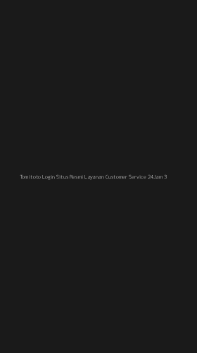 Tampilan Antarmuka Aplikasi Tomitoto Login Situs Resmi Layanan Customer Service 24jam - 3