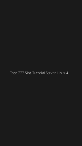 Tampilan Antarmuka Aplikasi Toto 777 Slot Tutorial Server Linux - 4