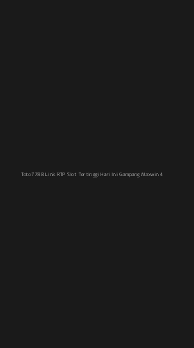 Tampilan Antarmuka Aplikasi Toto7788 Link Rtp Slot Tertinggi Hari Ini Gampang Maxwin - 4