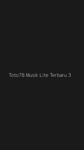 Tampilan Antarmuka Aplikasi Toto78 Musik Lite Terbaru - 3